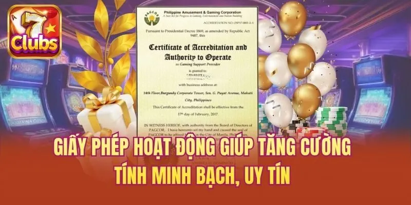 Giấy phép hoạt động giúp tăng cường tính minh bạch, uy tín